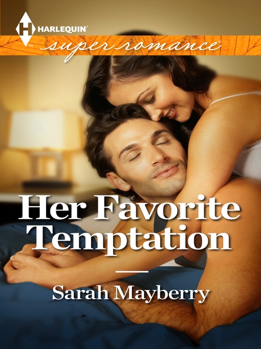 Title details for Her Favorite Temptation by Sarah Mayberry - Available